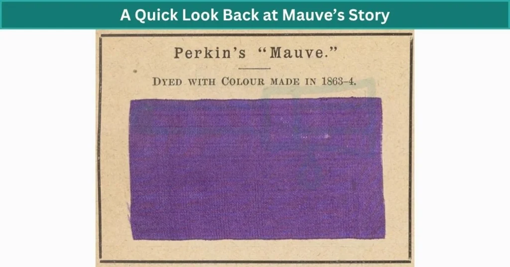 A Quick Look Back at Mauve’s Story