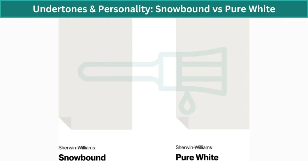 Undertones & Personality: Snowbound vs Pure White