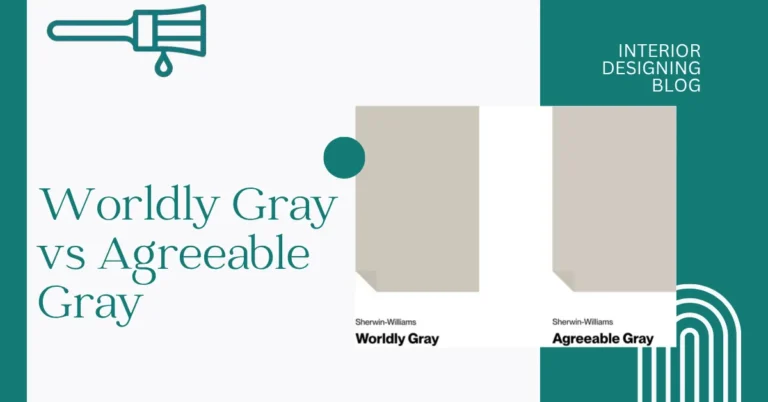 Worldly Gray vs Agreeable Gray